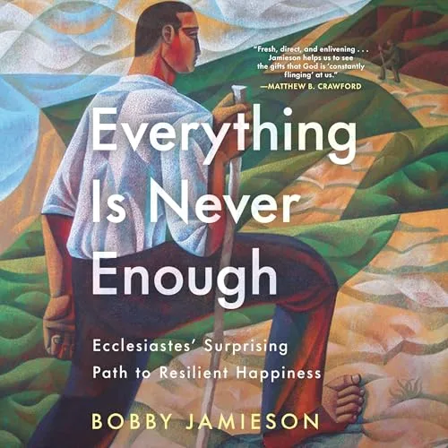 Everything Is Never Enough By Bobby Jamieson